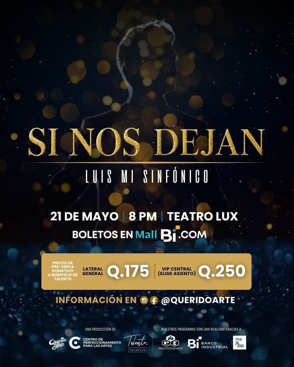 “Si nos dejan”: una noche para apoyar el talento artístico en Guatemala imagen